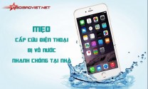 Mẹo cấp cứu điện thoại bị vô nước nhanh chóng tại nhà