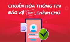 Hơn 1,2 triệu SIM có thể bị khóa hai chiều vì chưa chuẩn hóa thông tin