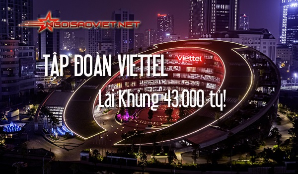 Tập đoàn Viettel lãi khủng