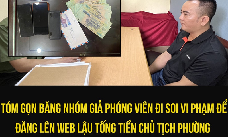 Giả danh phóng viên để tống tiền cán bộ phường